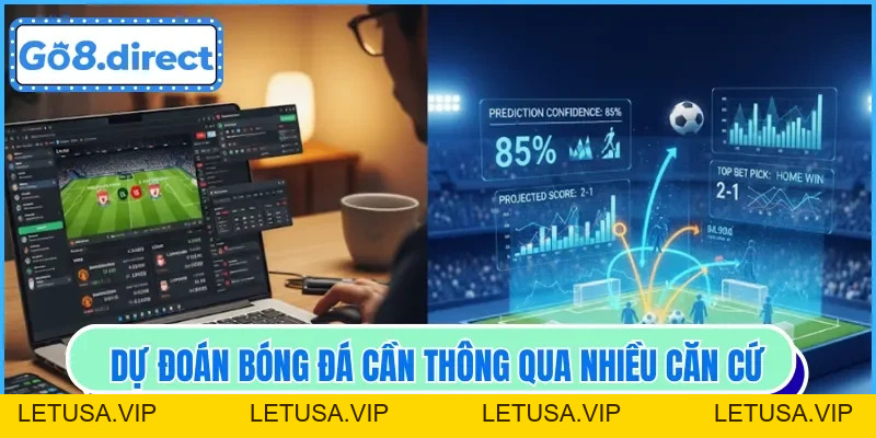 Dự Đoán Bóng Đá - Chiến Lược Bắt Kèo Thơm Thắng Lớn - letusa