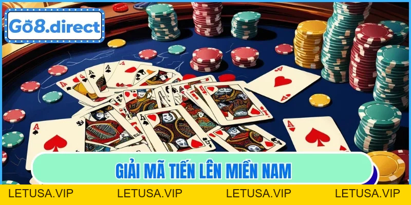 Tiến Lên Miền Nam - Game Săn Thưởng Đặc Sắc Mọi Thời Đại - letusa