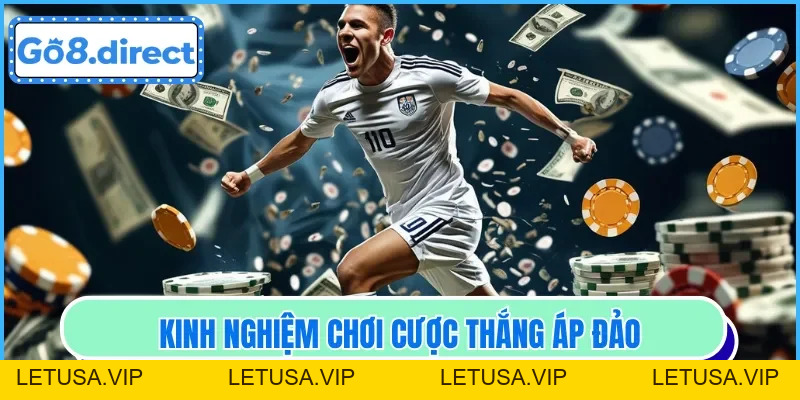 Cược Thắng Áp Đảo Là Gì? Cách Chơi Và Mẹo Đầu Tư Cùng mb88 - letusa