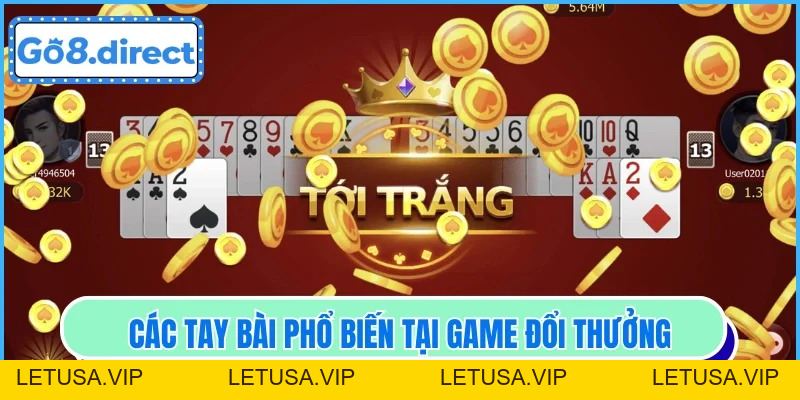 Tiến Lên Miền Nam - Game Săn Thưởng Đặc Sắc Mọi Thời Đại - letusa