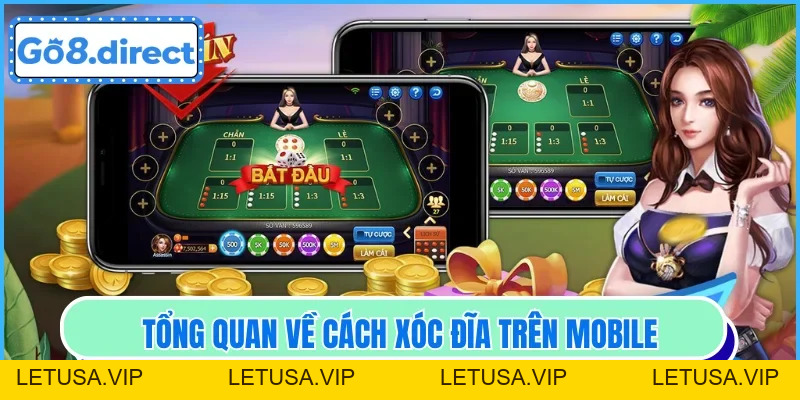 Cách Xóc Đĩa Trên Mobile Tiện Lợi, Dễ Dàng Tại Nhà Cái - letusa